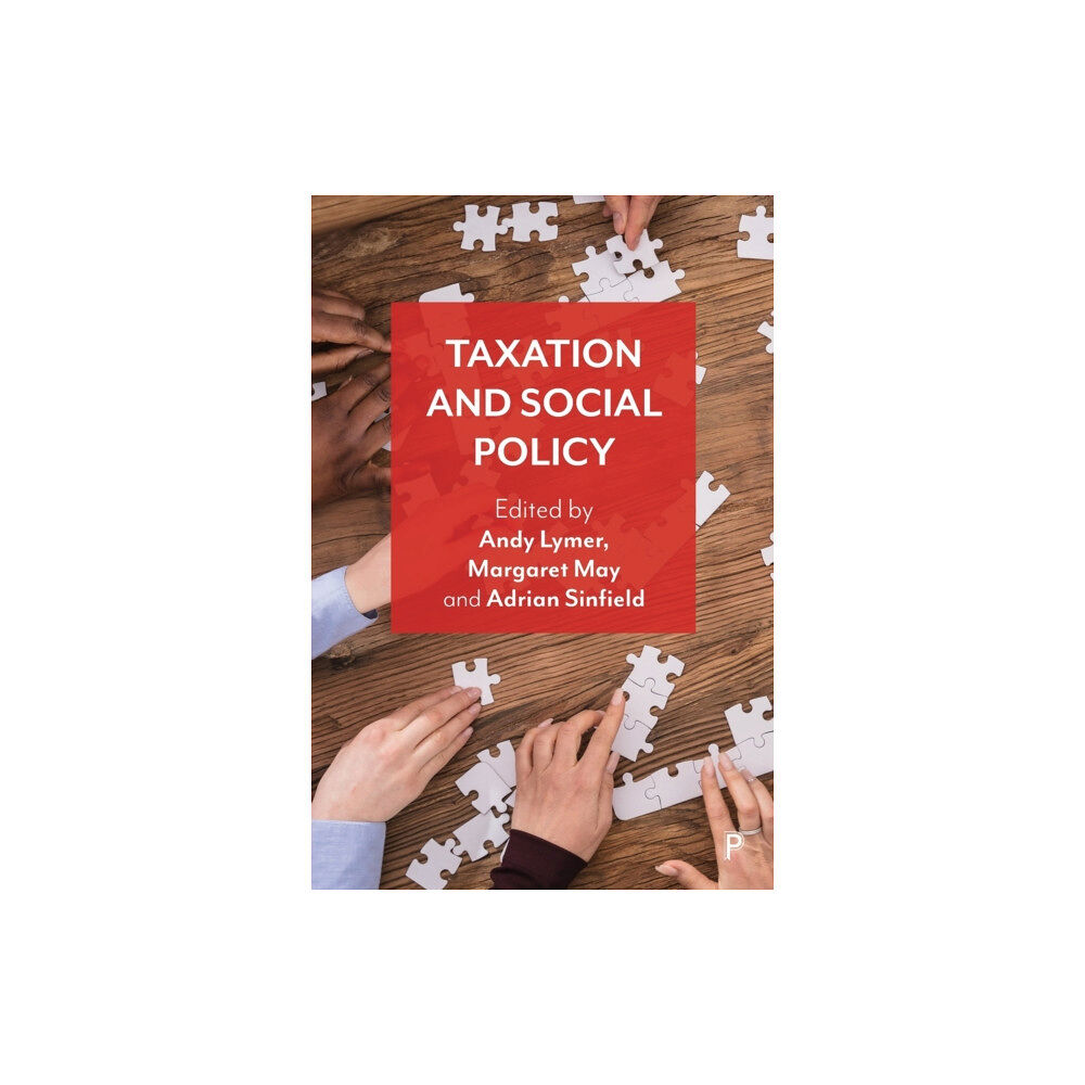 Bristol University Press Taxation and Social Policy (häftad, eng)