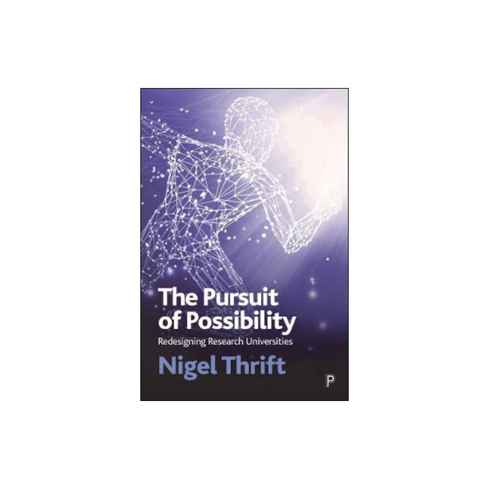 Bristol University Press The Pursuit of Possibility (häftad, eng)