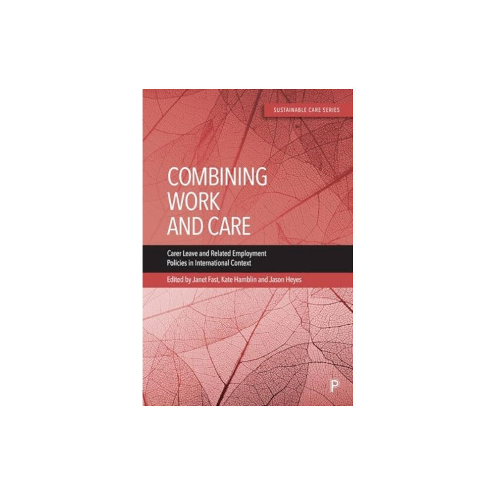 Bristol University Press Combining Work and Care (häftad, eng)