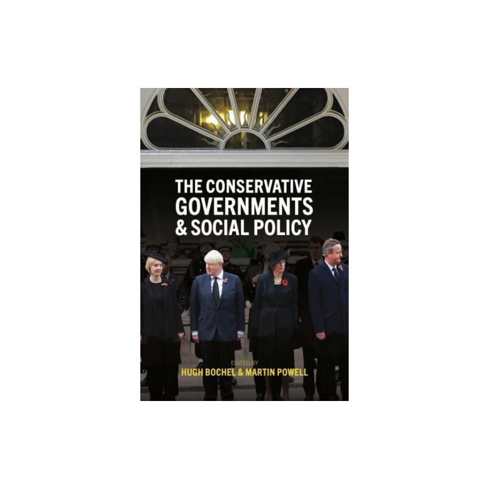 Bristol University Press The Conservative Governments and Social Policy (häftad, eng)