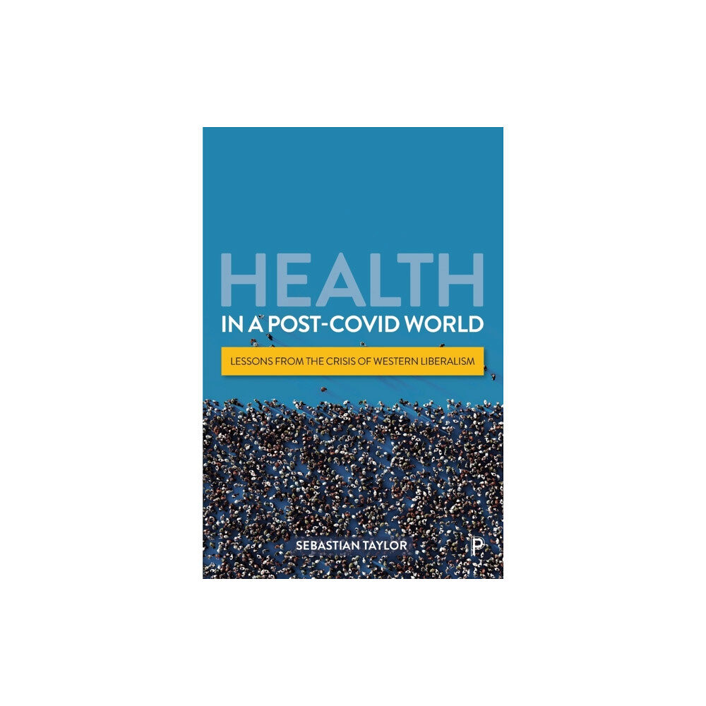 Bristol University Press Health in a Post-COVID World (häftad, eng)