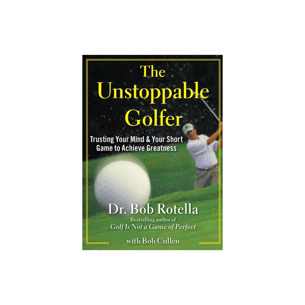 Free Press The Unstoppable Golfer (inbunden, eng)