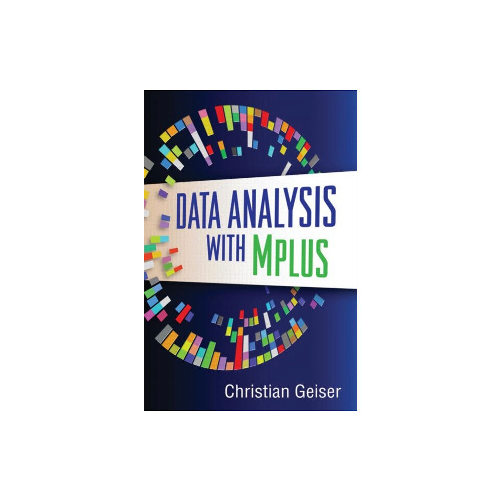 Guilford Publications Data Analysis with Mplus (häftad, eng)