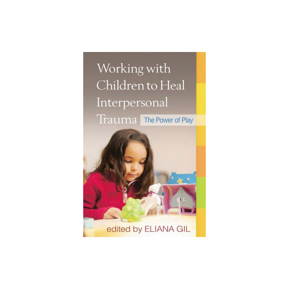 Guilford Publications Working with Children to Heal Interpersonal Trauma (häftad, eng)