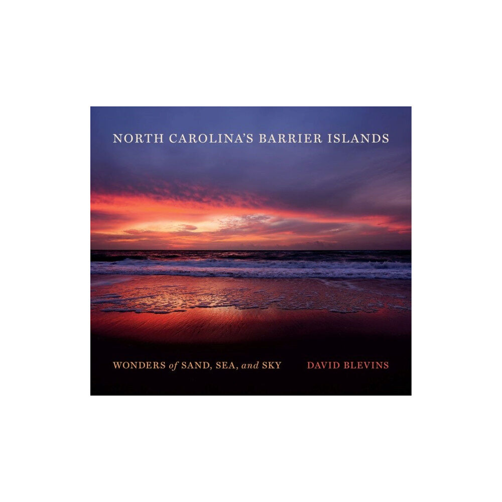 The University of North Carolina Press North Carolina's Barrier Islands (inbunden, eng)