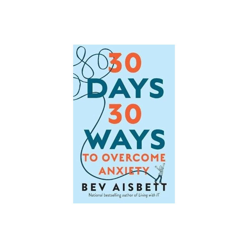 HarperCollins Publishers (Australia) Pty Ltd 30 Days 30 Ways to Overcome Anxiety (häftad, eng)