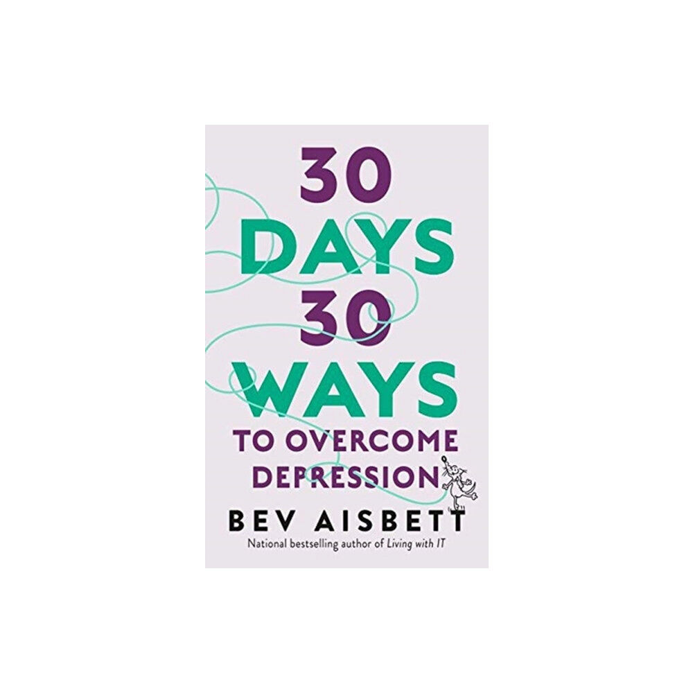 HarperCollins Publishers (Australia) Pty Ltd 30 Days 30 Ways To Overcome Depression (häftad, eng)