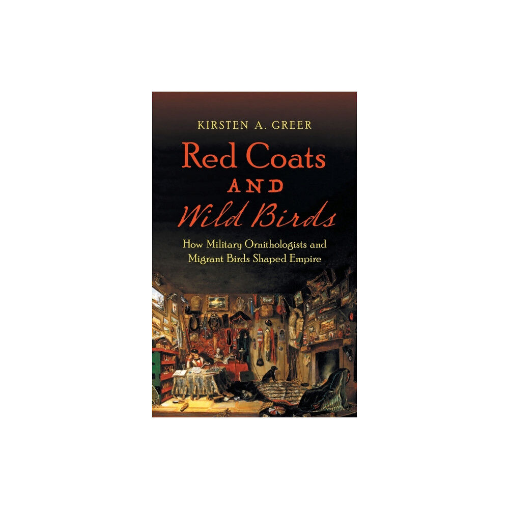 The University of North Carolina Press Red Coats and Wild Birds (inbunden, eng)