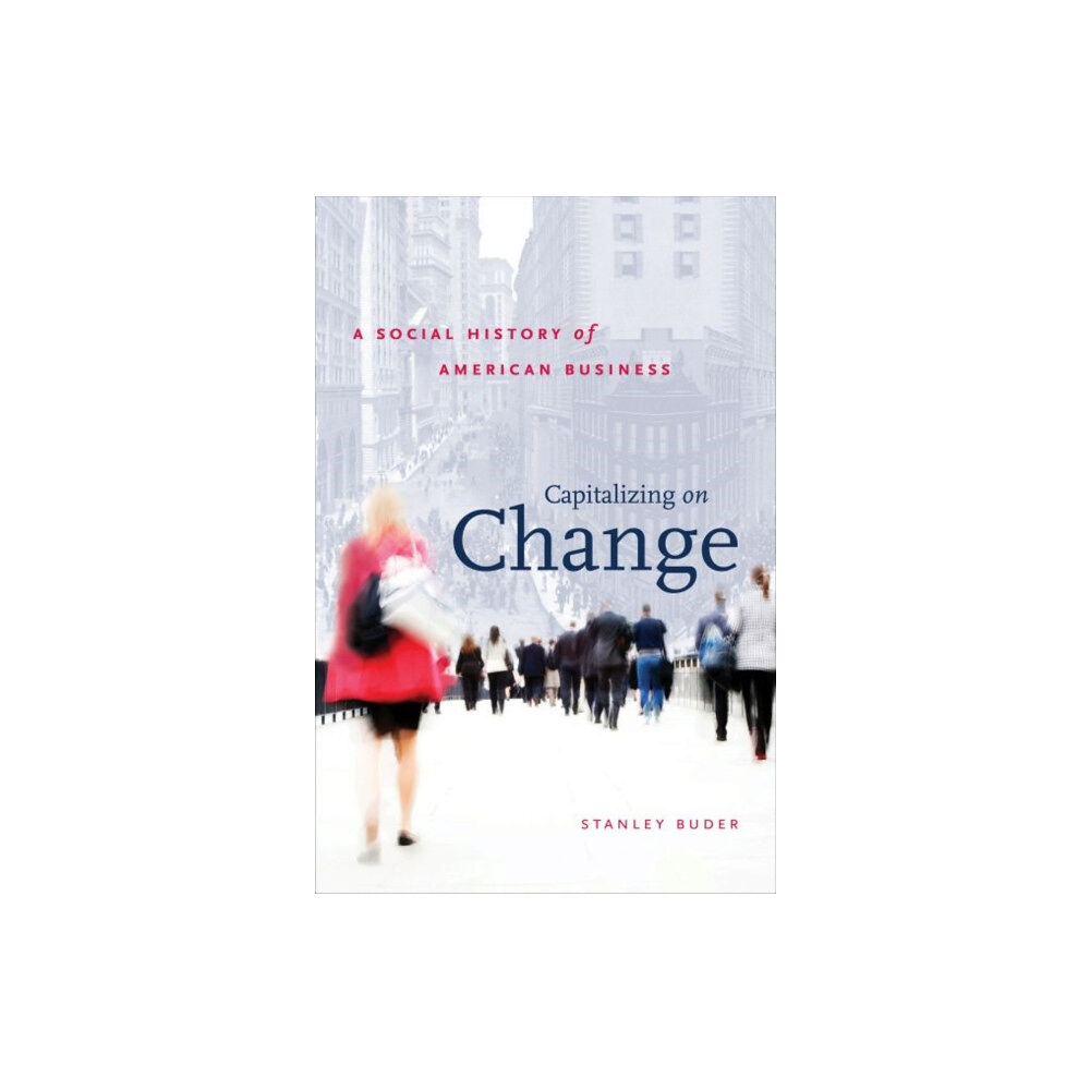 The University of North Carolina Press Capitalizing on Change (häftad, eng)