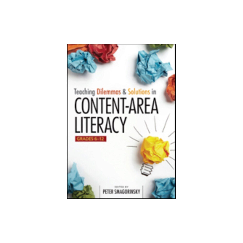 Sage publications inc Teaching Dilemmas and Solutions in Content-Area Literacy, Grades 6-12 (häftad, eng)