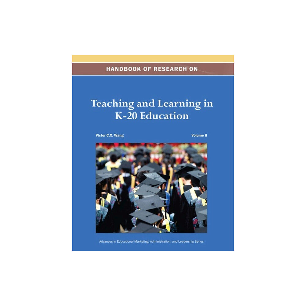 Idea Group,U.S. Handbook of Research on Teaching and Learning in K-20 Education (inbunden, eng)