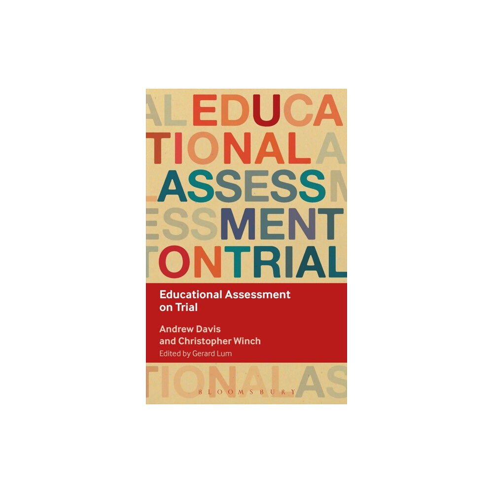 Bloomsbury Publishing PLC Educational Assessment on Trial (häftad, eng)