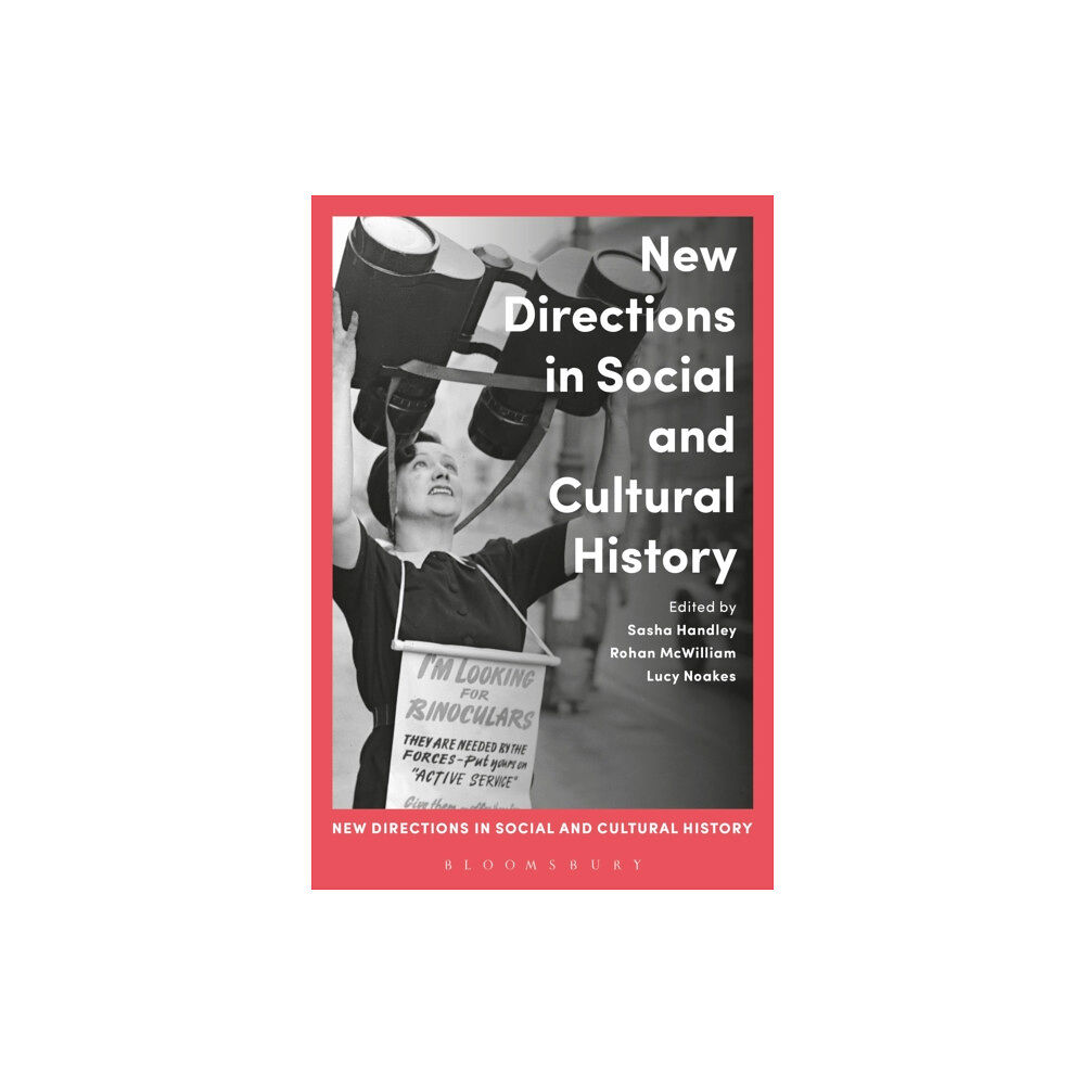 Bloomsbury Publishing PLC New Directions in Social and Cultural History (häftad, eng)