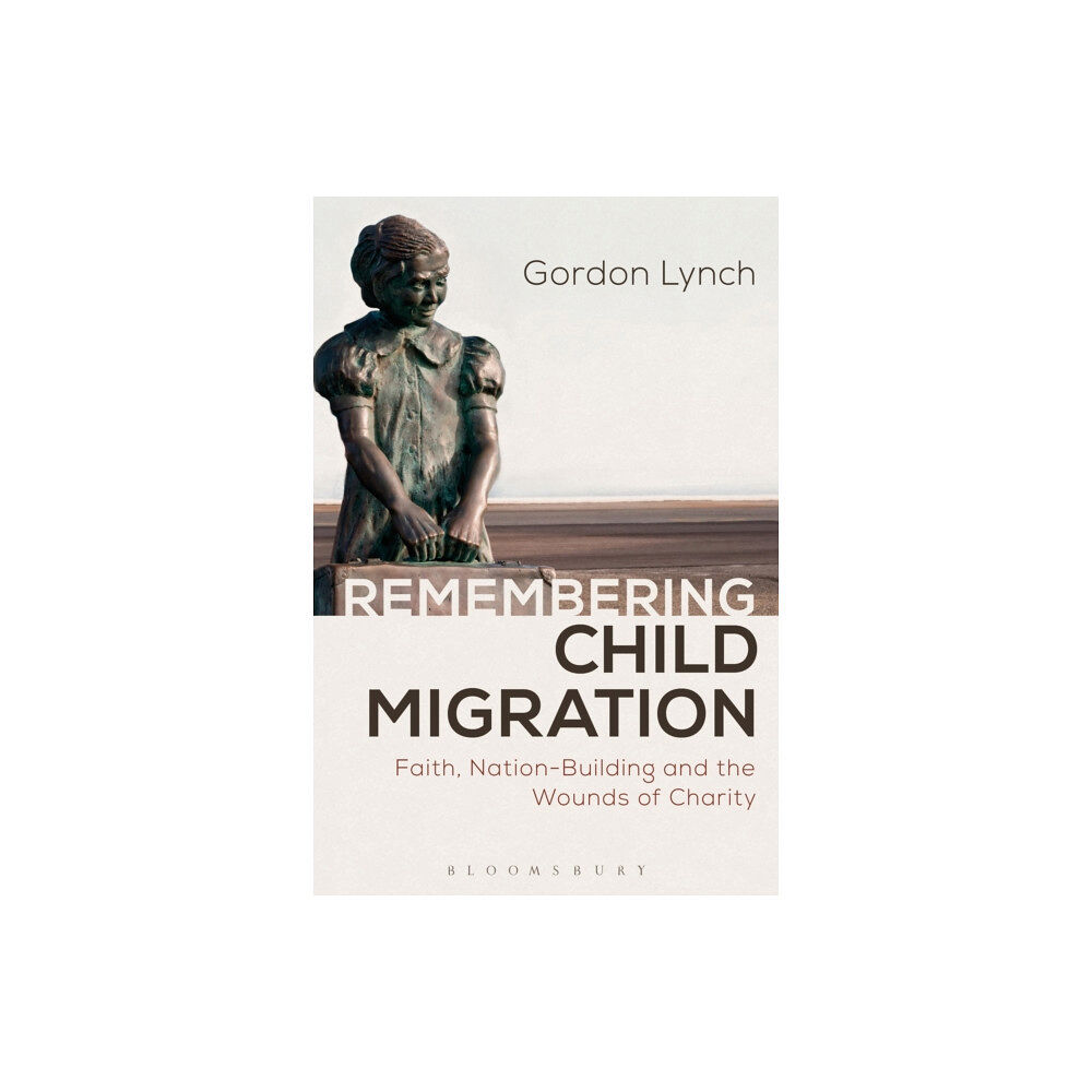 Bloomsbury Publishing PLC Remembering Child Migration (häftad, eng)