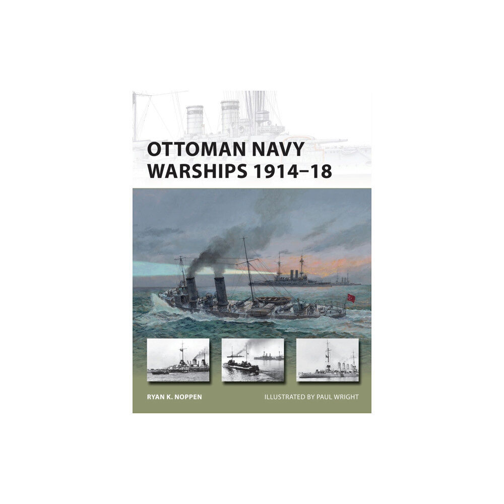 Bloomsbury Publishing PLC Ottoman Navy Warships 1914–18 (häftad, eng)