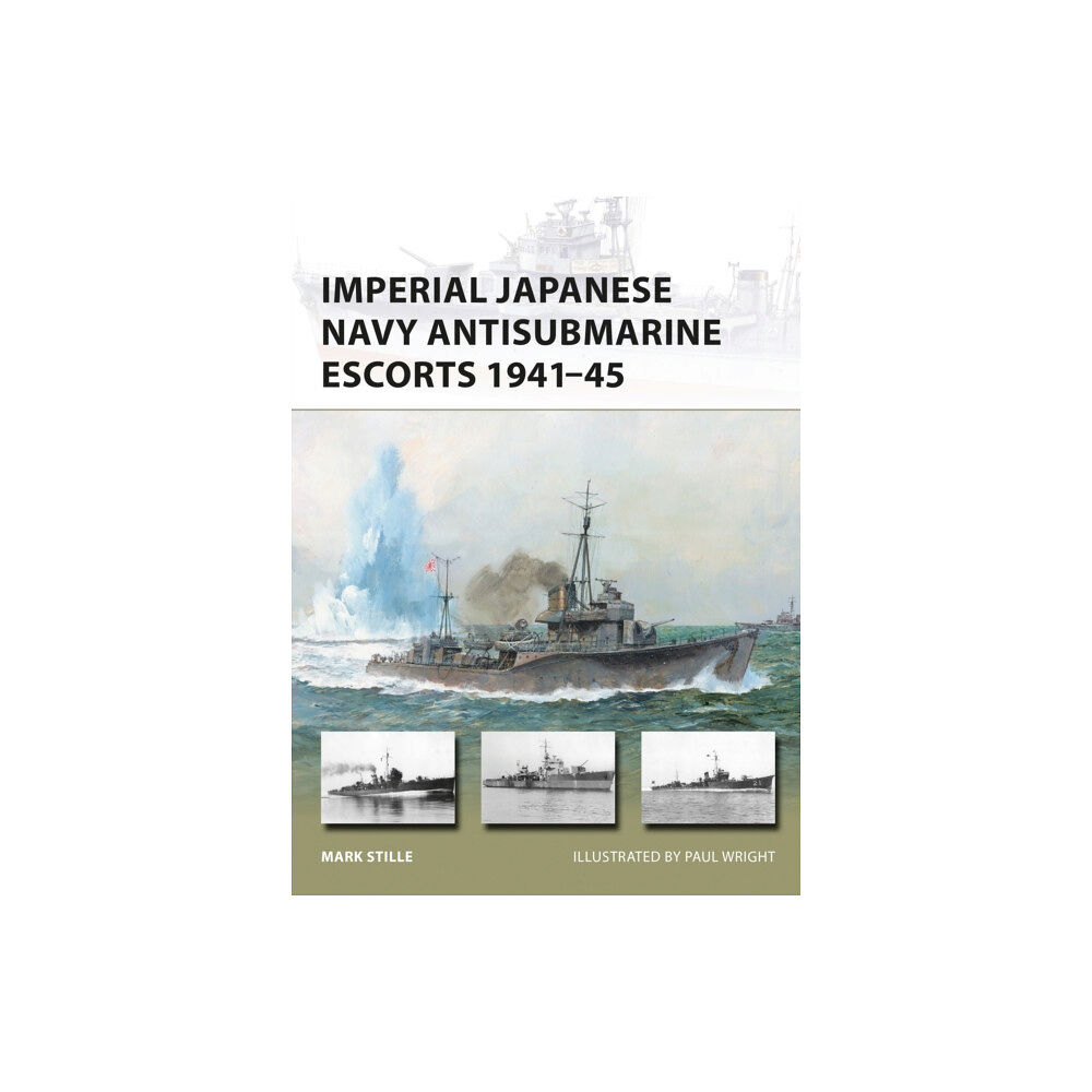 Bloomsbury Publishing PLC Imperial Japanese Navy Antisubmarine Escorts 1941-45 (häftad, eng)