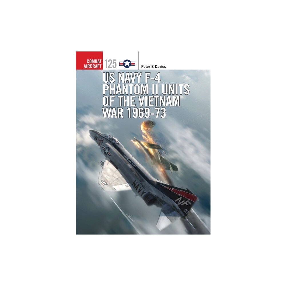Bloomsbury Publishing PLC US Navy F-4 Phantom II Units of the Vietnam War 1969-73 (häftad, eng)