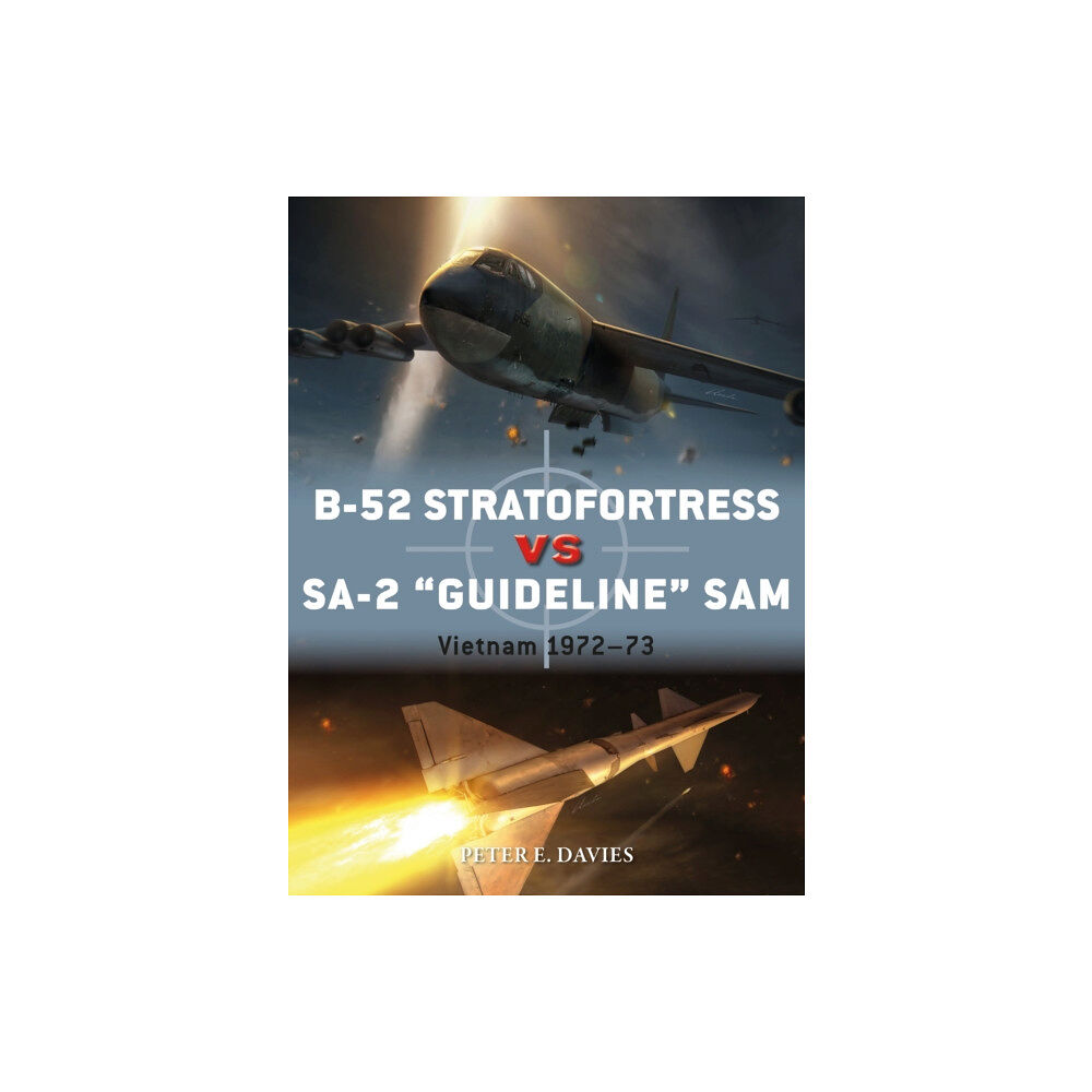 Bloomsbury Publishing PLC B-52 Stratofortress vs SA-2 "Guideline" SAM (häftad, eng)