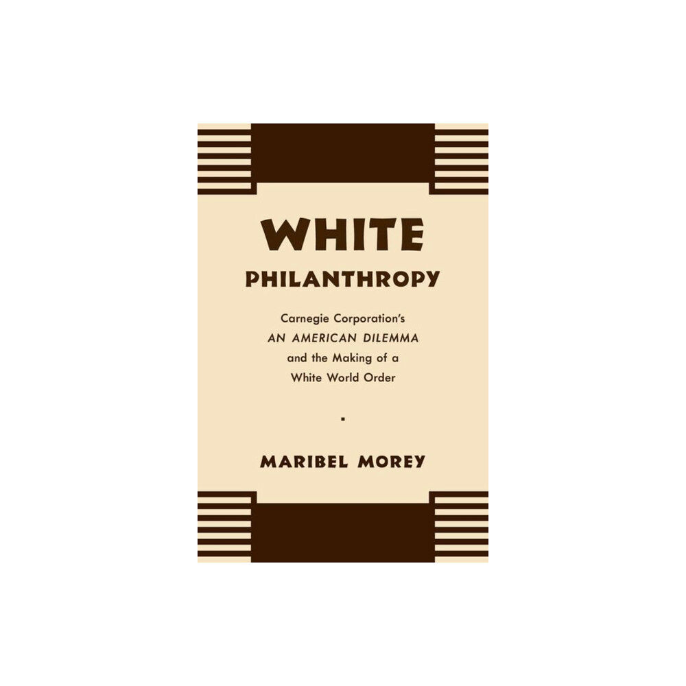 The University of North Carolina Press White Philanthropy (häftad, eng)