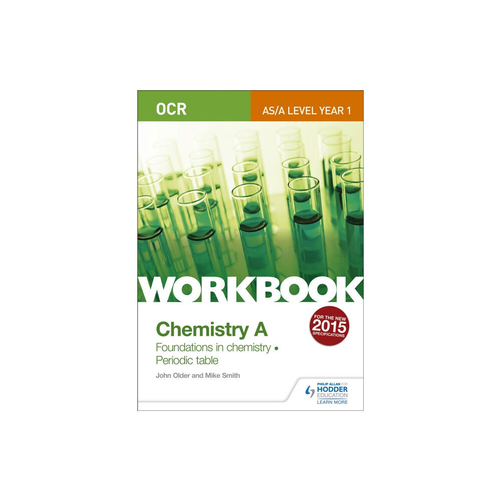 Hodder Education OCR AS/A Level Year 1 Chemistry A Workbook: Foundations in chemistry; Periodic table (häftad, eng)