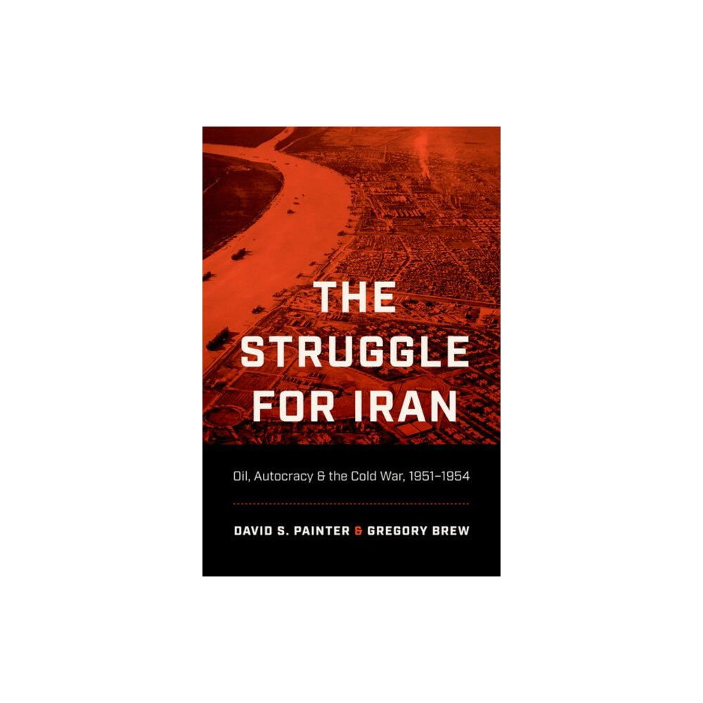 The University of North Carolina Press The Struggle for Iran (häftad, eng)