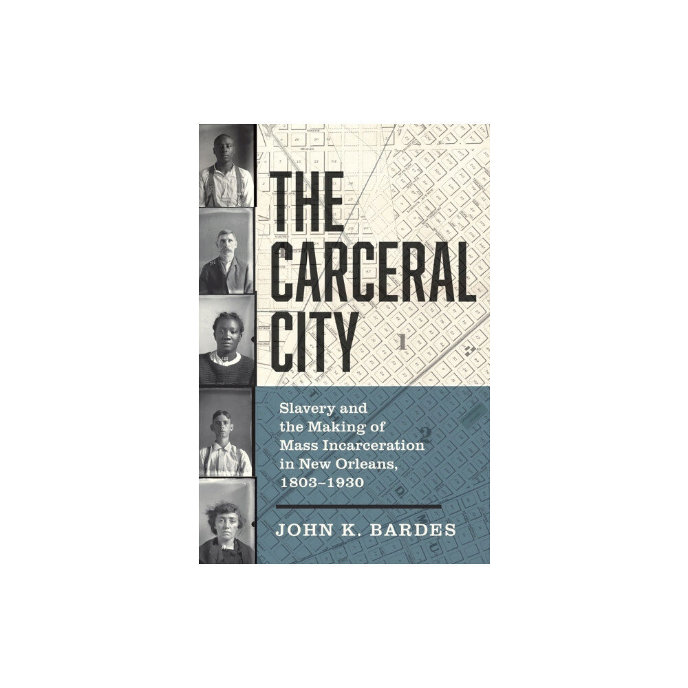 The University of North Carolina Press The Carceral City (häftad, eng)