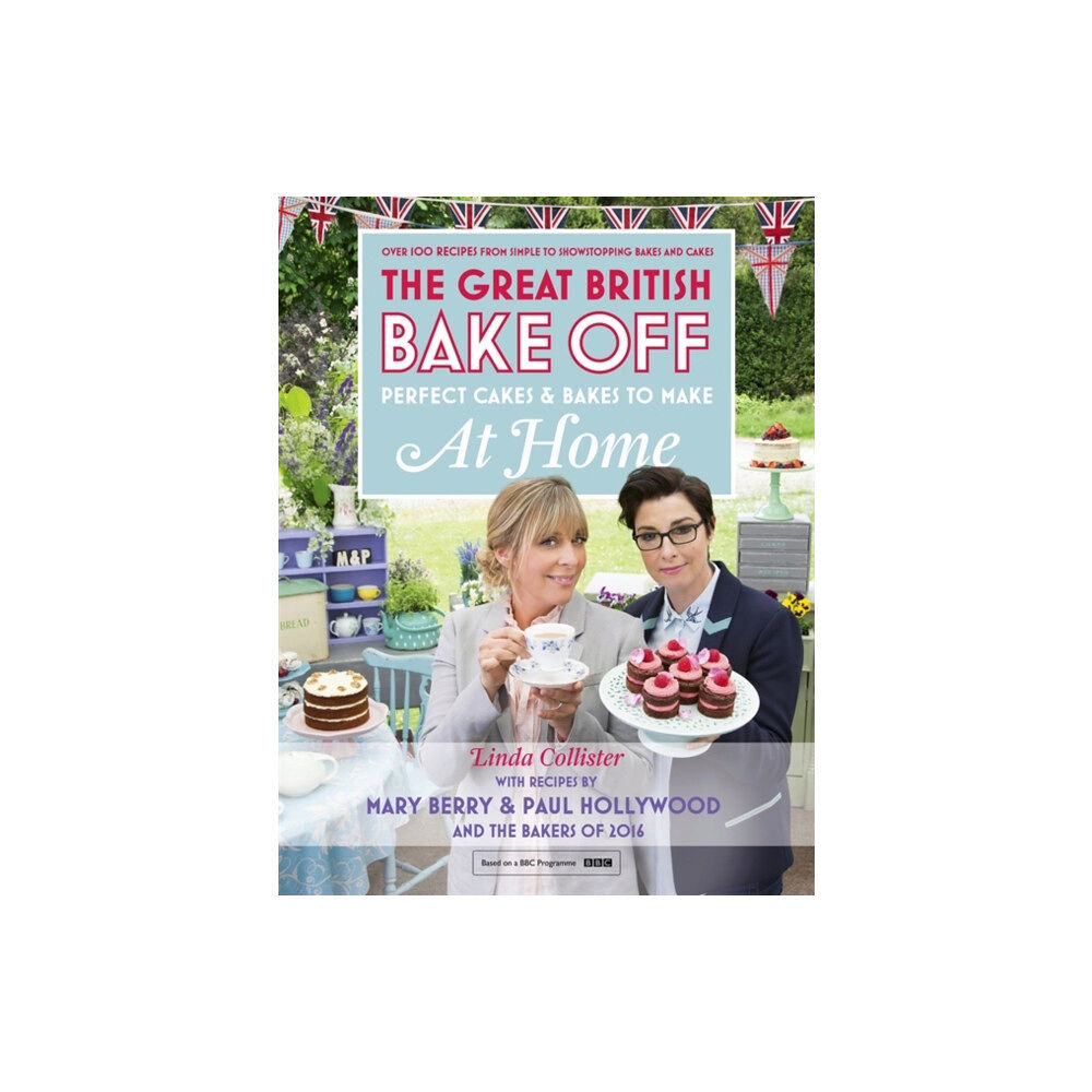 Hodder & Stoughton Great British Bake Off - Perfect Cakes & Bakes To Make At Home (inbunden, eng)