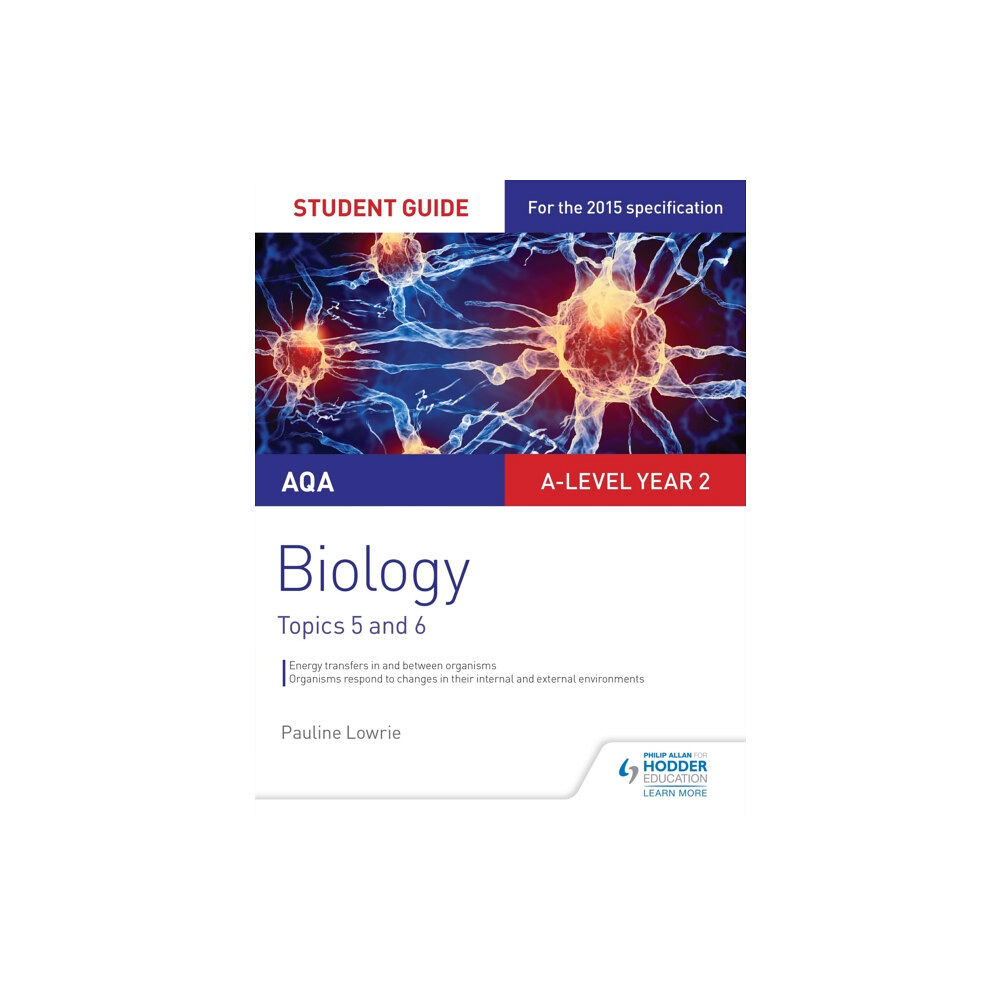 Hodder Education AQA AS/A-level Year 2 Biology Student Guide: Topics 5 and 6 (häftad, eng)