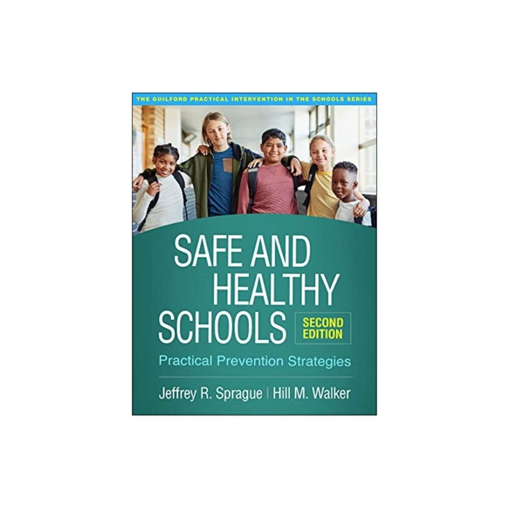 Guilford Publications Safe and Healthy Schools, Second Edition (häftad, eng)