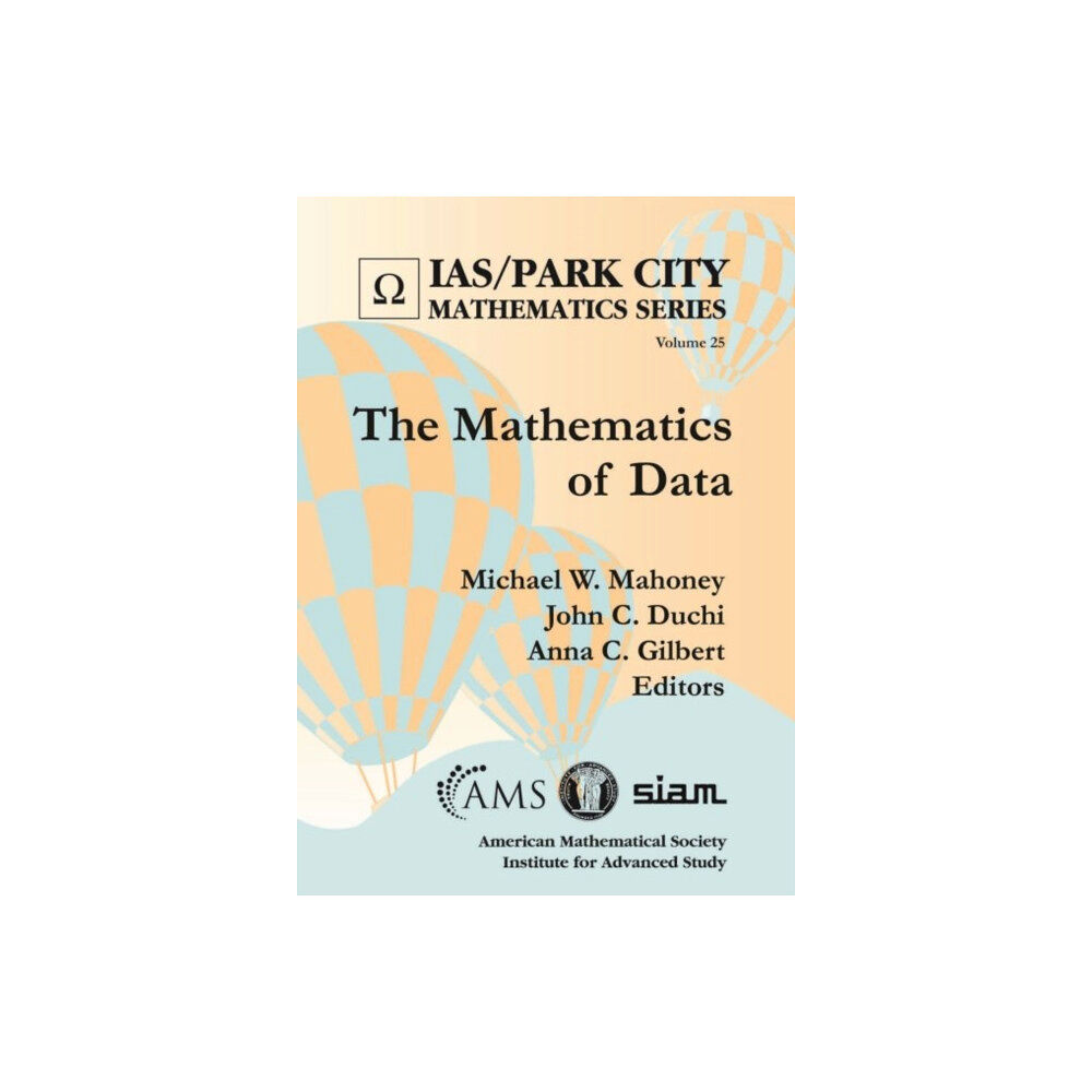 American Mathematical Society The Mathematics of Data (inbunden, eng)