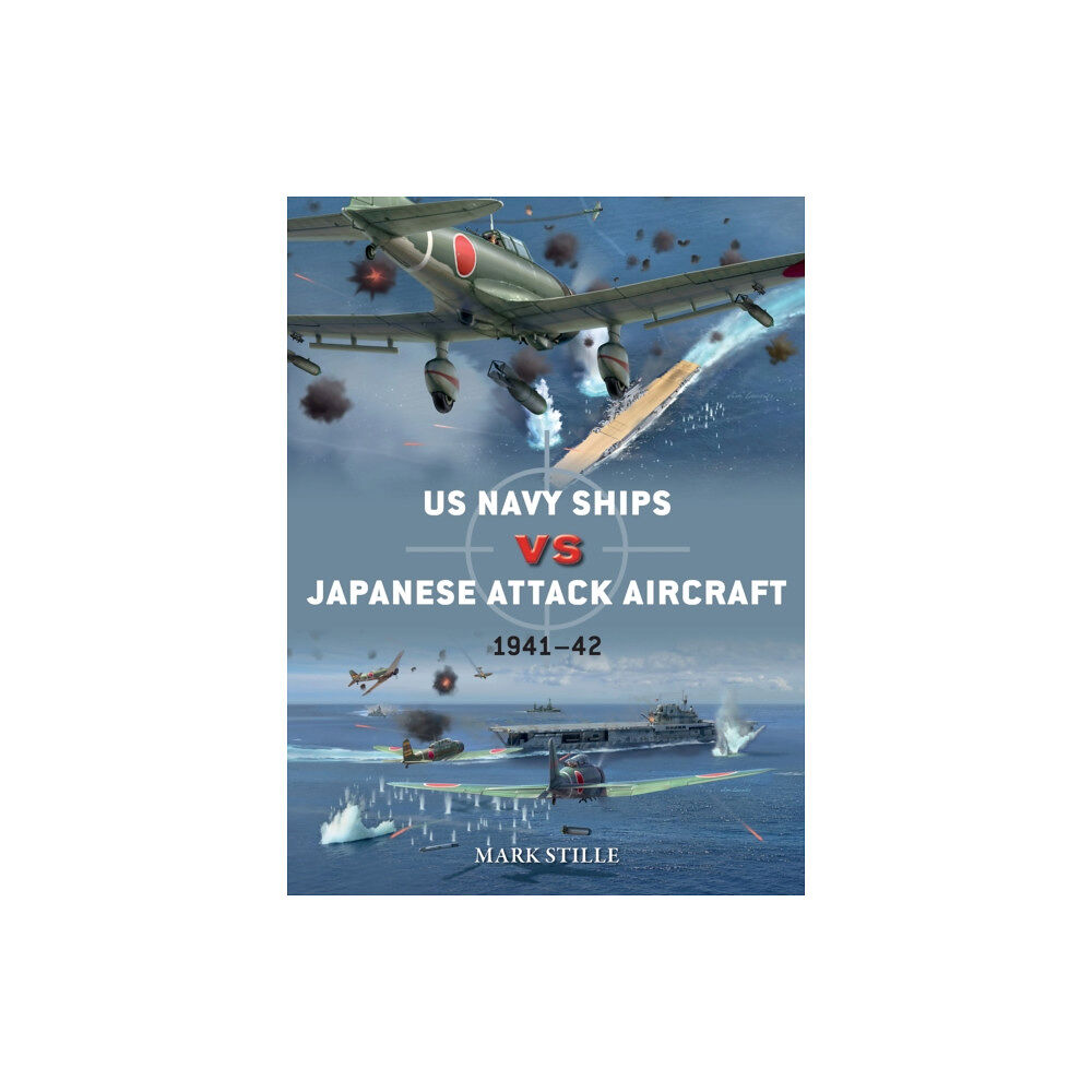 Bloomsbury Publishing PLC US Navy Ships vs Japanese Attack Aircraft (häftad, eng)