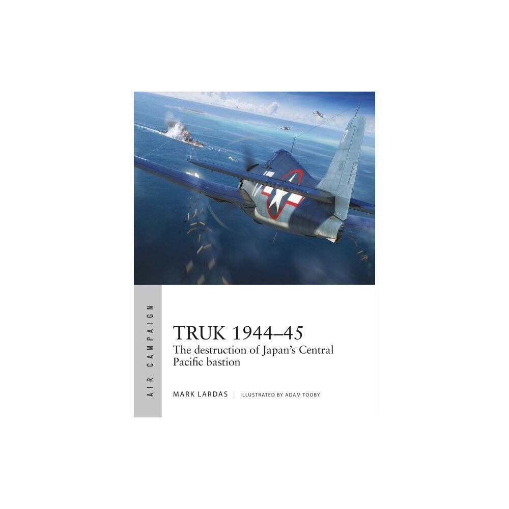 Bloomsbury Publishing PLC Truk 1944–45 (häftad, eng)