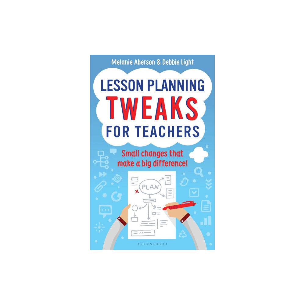 Bloomsbury Publishing PLC Lesson Planning Tweaks for Teachers (häftad, eng)