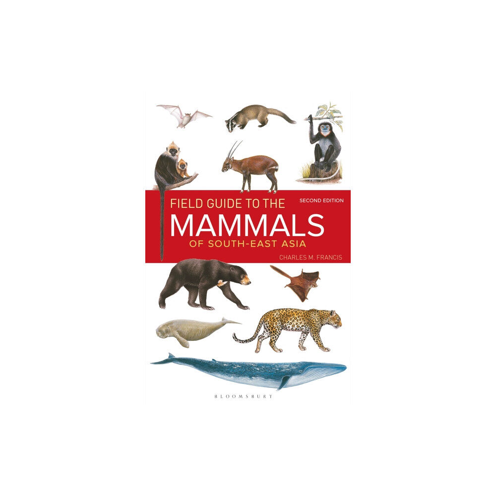 Bloomsbury Publishing PLC Field Guide to the Mammals of South-east Asia (2nd Edition) (häftad, eng)