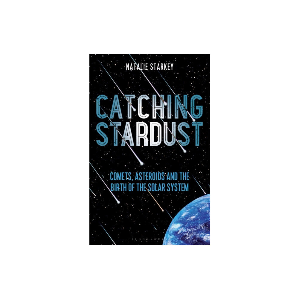 Bloomsbury Publishing (UK) Catching Stardust (häftad, eng)