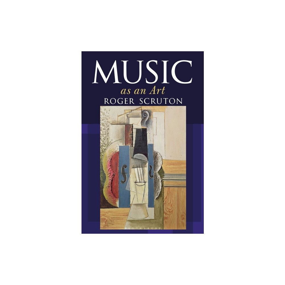 Bloomsbury Publishing PLC Music as an Art (inbunden, eng)