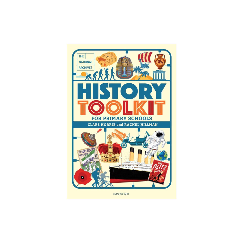 Bloomsbury Publishing PLC The National Archives History Toolkit for Primary Schools (häftad, eng)