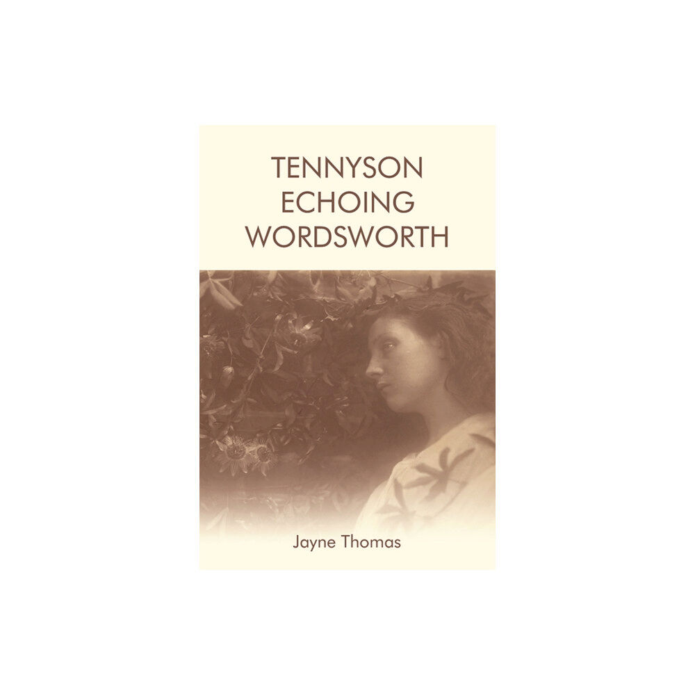 Edinburgh university press Tennyson Echoing Wordsworth (häftad, eng)