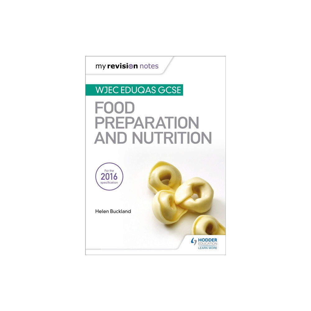 Hodder Education My Revision Notes: WJEC Eduqas GCSE Food Preparation and Nutrition (häftad, eng)