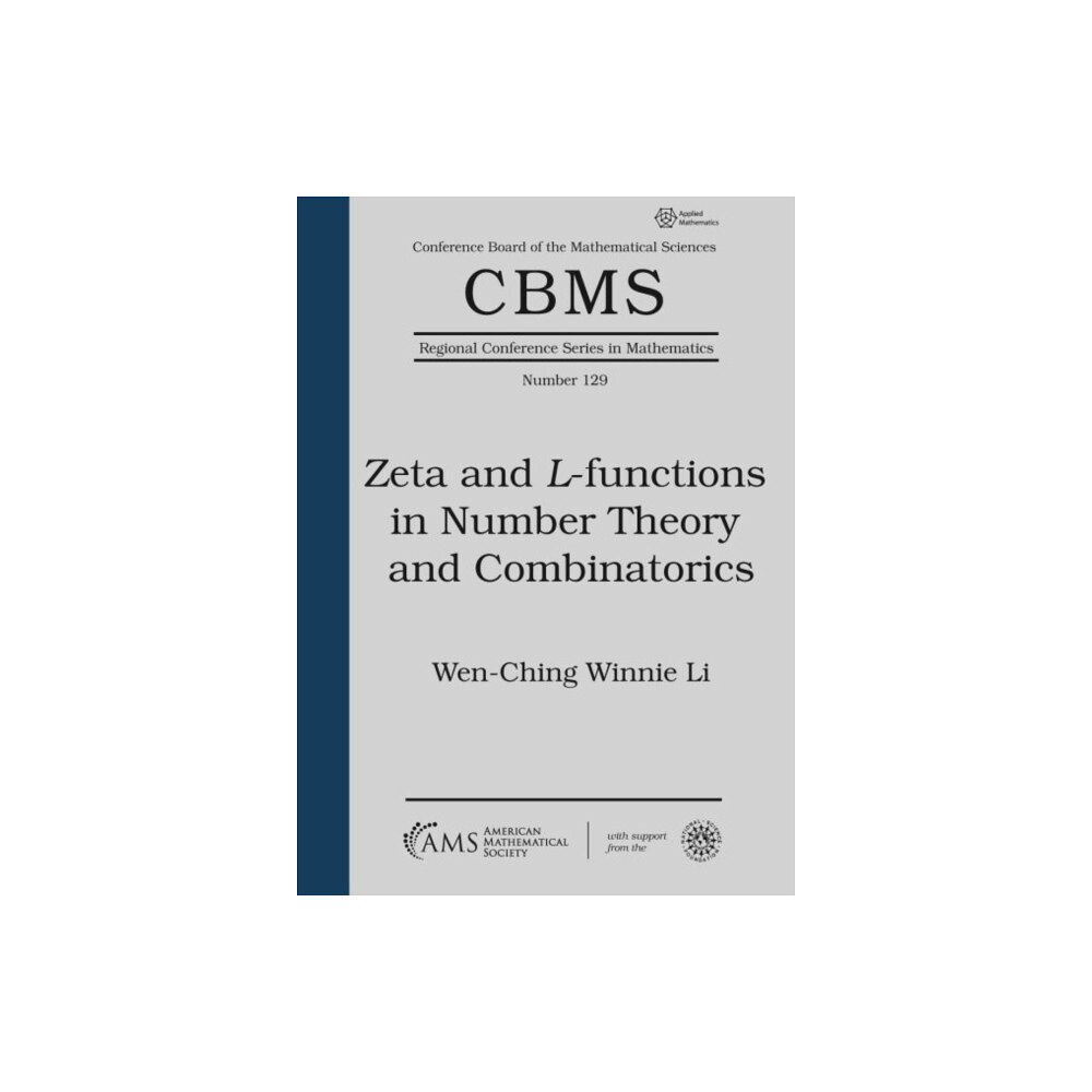 American Mathematical Society Zeta and $L$-functions in Number Theory and Combinatorics (häftad, eng)