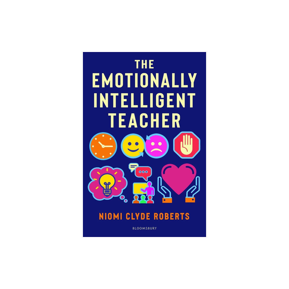 Bloomsbury Publishing PLC The Emotionally Intelligent Teacher (häftad, eng)