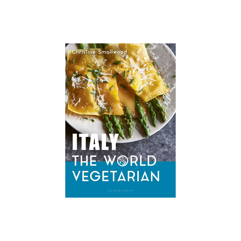 Bloomsbury Publishing PLC Italy: The World Vegetarian (inbunden, eng)