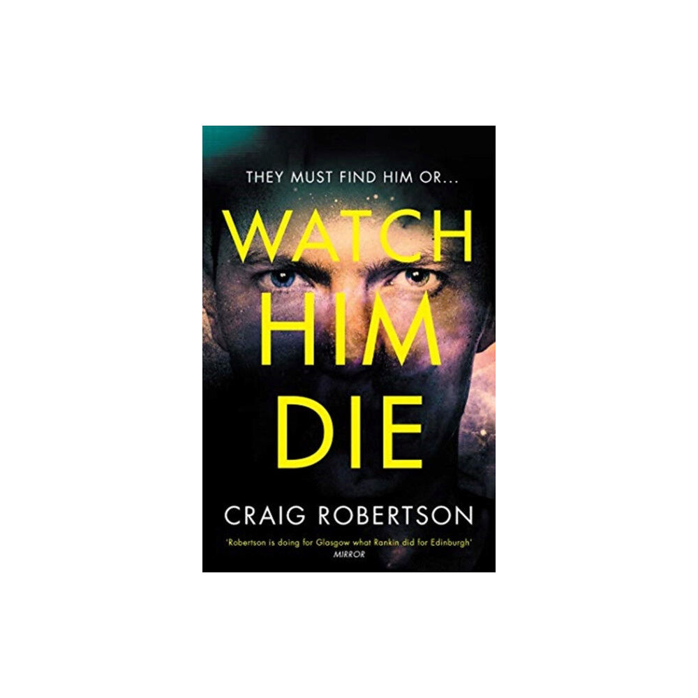 Simon & Schuster Ltd Watch Him Die (häftad, eng)