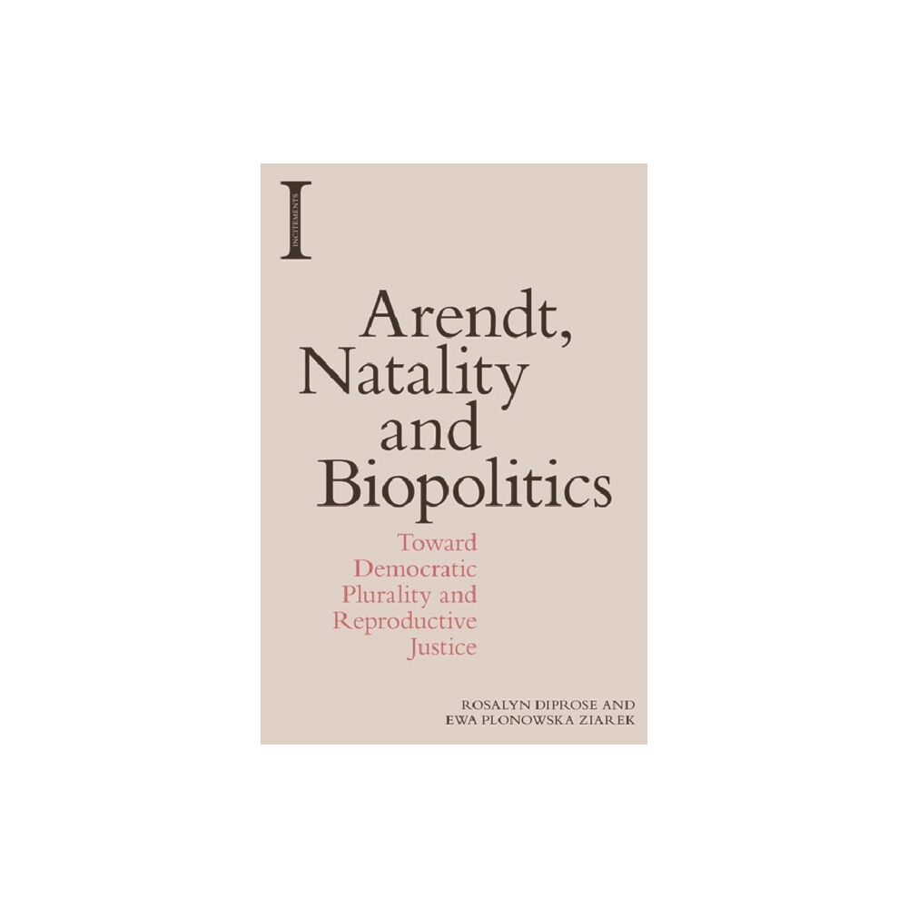 Edinburgh university press Arendt, Natality and Biopolitics (häftad, eng)