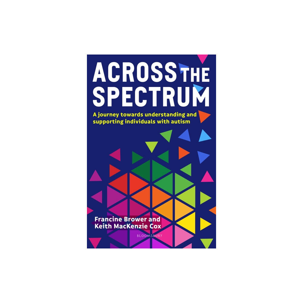 Bloomsbury Publishing PLC Across the Spectrum (häftad, eng)