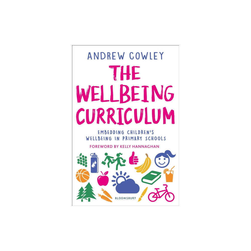 Bloomsbury Publishing PLC The Wellbeing Curriculum (häftad, eng)