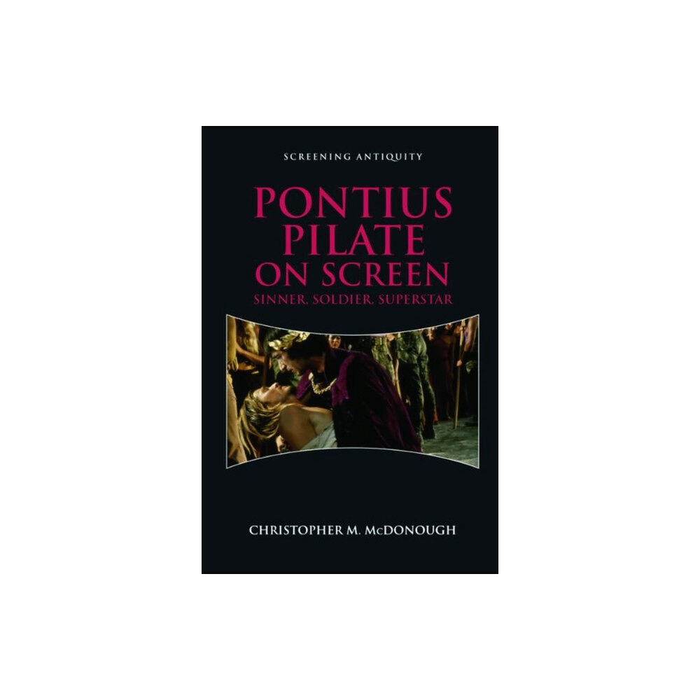 Edinburgh university press Pontius Pilate on Screen (inbunden, eng)