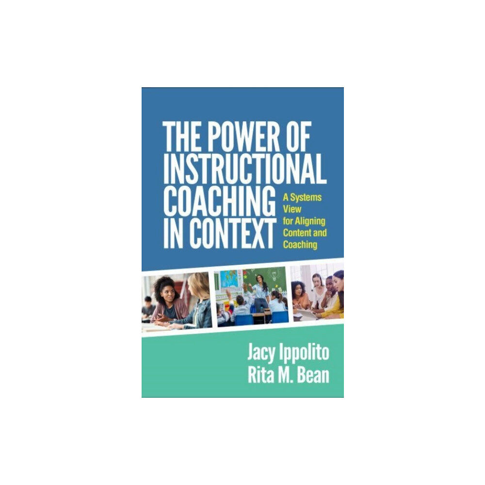 Guilford Publications The Power of Instructional Coaching in Context (häftad, eng)