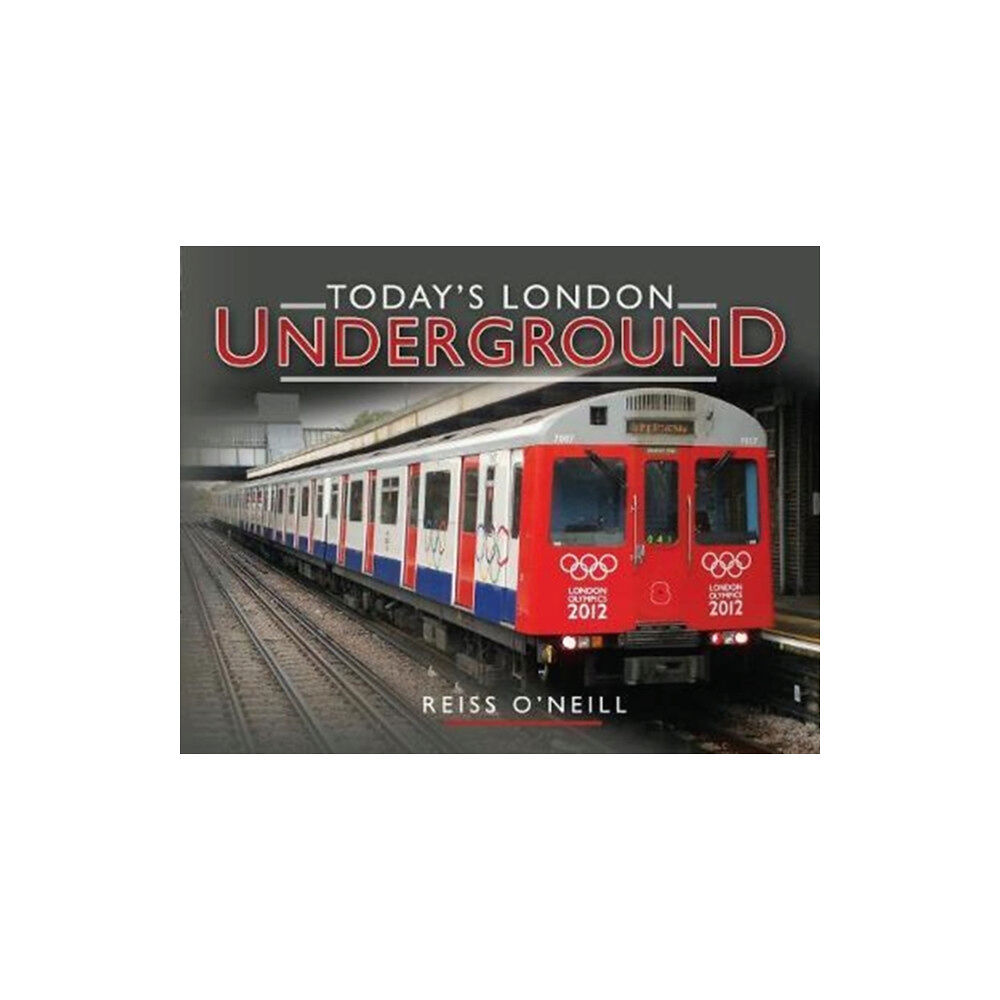 Pen & Sword Books Ltd Today's London Underground (inbunden, eng)