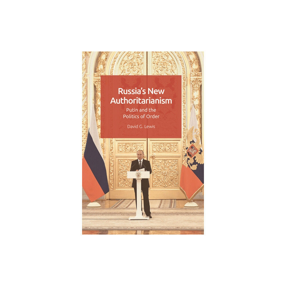 Edinburgh university press Russia'S New Authoritarianism (häftad, eng)